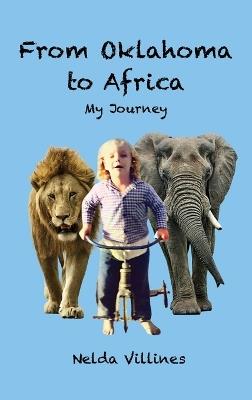 From Oklahoma to Africa: My Journey - Nelda Villines - cover