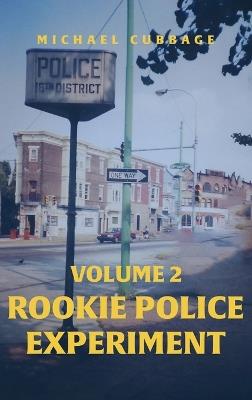 Rookie Police Experiment Vol 2 - Michael Cubbage - cover