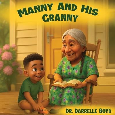 Manny and His Granny - Darrelle Boyd - cover