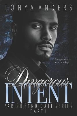 Dangerous Intent 2: Dark Mafia Arranged Marriage Suspense - Tonya Anders - cover