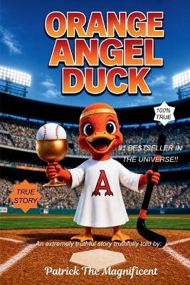 Orange Angel Duck - Patrick the Magnificent - cover
