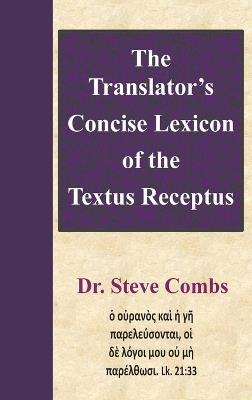 The Translator's Concise Lexicon of the Textus Receptus - Steve Combs - cover
