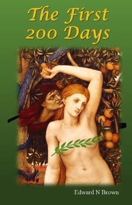 The First 200 Days - Edward N Brown - cover