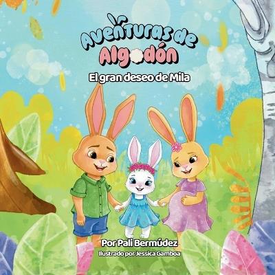 Aventuras de Algodón: El gran deseo de Mila - Pali Bermúdez - cover