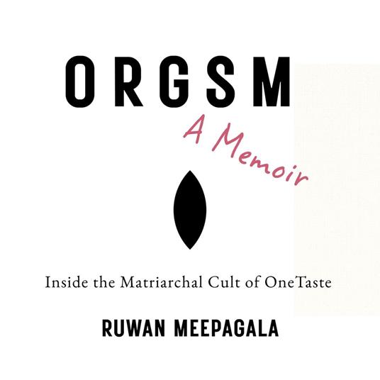 Orgsm: A Memoir