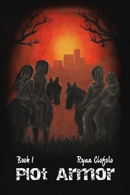 Plot Armor: Book 1 - Ryan Michael Ciofolo - cover