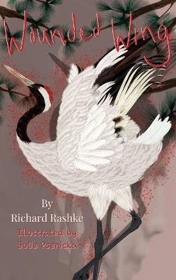 Wounded Wing - Richard Rashke - cover