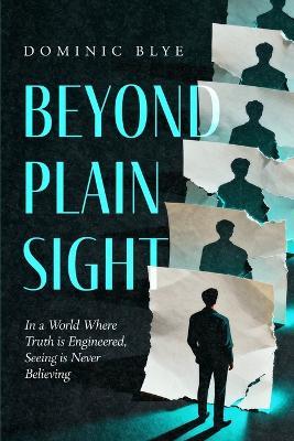 Beyond Plain Sight - Dominic Blye - cover