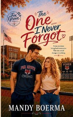 The One I Never Forgot - Mandy Boerma - cover