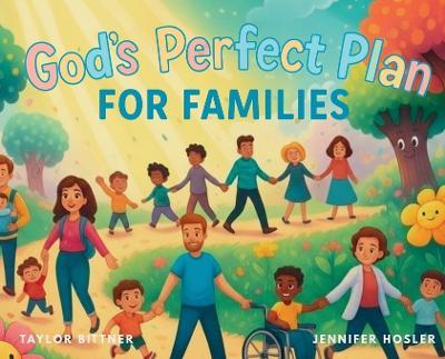 God's Perfect Plan For Families - Taylor Bittner - cover