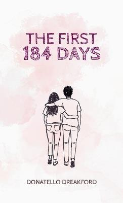 The First 184 Days - Donatello Dreakford - cover