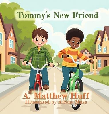 Tommy's New Friend - A Matthew Huff - cover