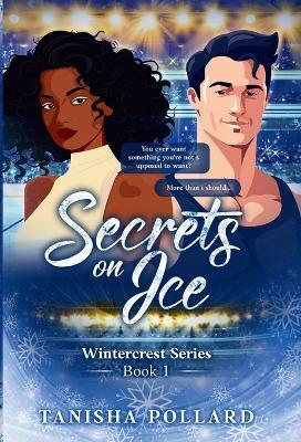 Secrets On Ice - Tanisha Pollard - cover