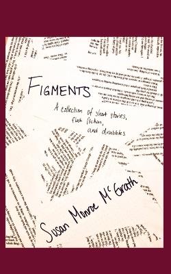 Figments - Susan Monroe McGrath - cover
