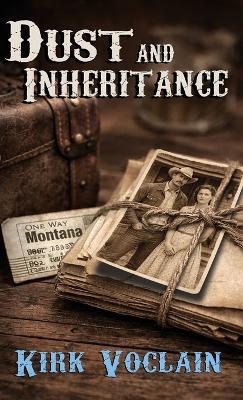Dust and Inheritance - Kirk Voclain - cover