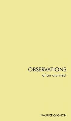 Observations of an architect - Maurice Gagnon - cover