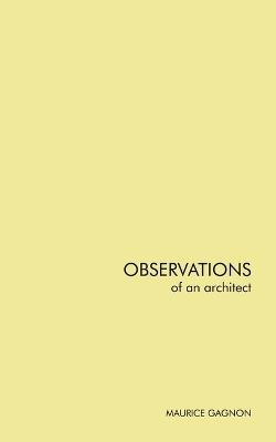 Observations of an architect - Maurice Gagnon - cover