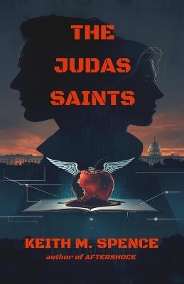 The Judas Saints - Keith M Spence - cover