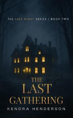 The Last Gathering - Kendra Henderson - cover