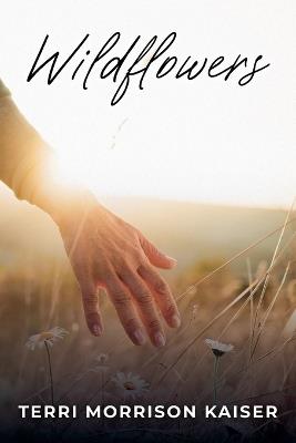Wildflowers - Terri Morrison Kaiser - cover