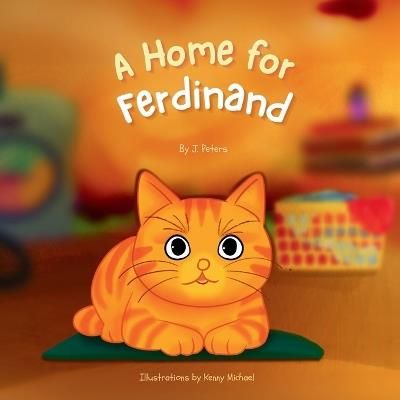 A Home for Ferdinand - J Peters - cover