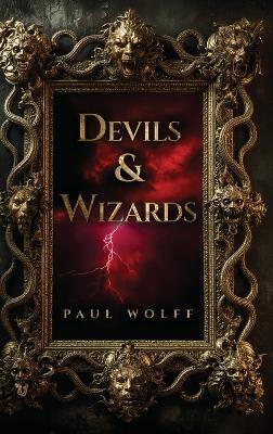 Devils & Wizards - Paul Wolff - cover