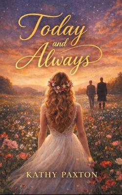Today and Always - Kathy Paxton - cover