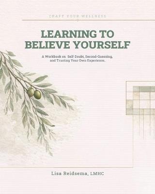 Learning to Believe Yourself - Lisa Reidsema - cover