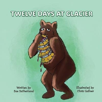 Twelve Days at Glacier - Sutherland - cover