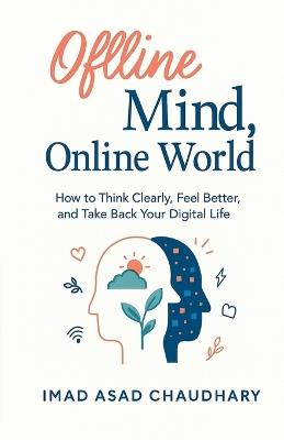 Offline Mind, Online World - Imad Asad Chaudhary - cover