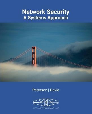 Network Security: A Systems Approach - Larry L Peterson,Bruce S Davie - cover