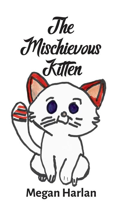 The Mischievous Kitten - Megan E. Harlan - ebook