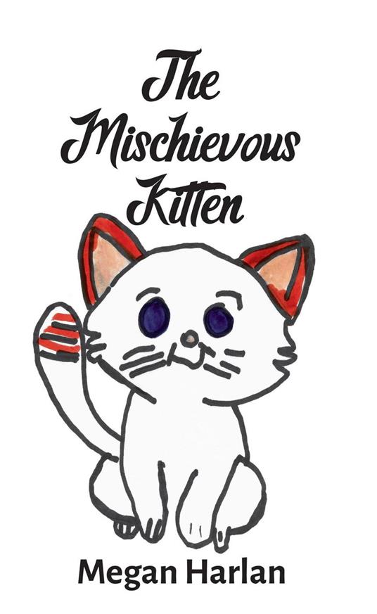 The Mischievous Kitten - Megan E. Harlan - ebook