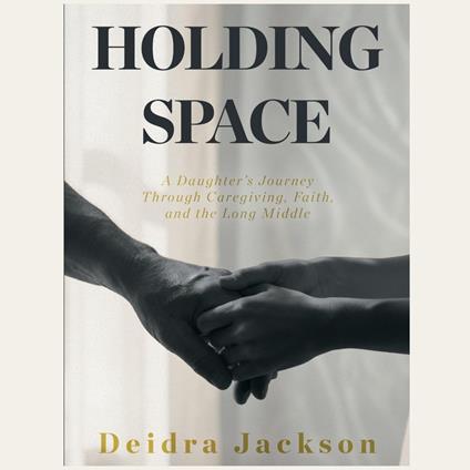 Holding Space