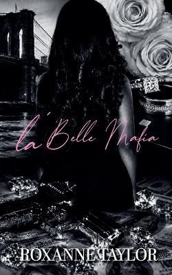 La'Belle Mafia - Roxanne Taylor - cover