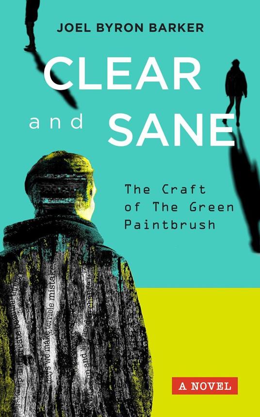 Clear and Sane: The Craft of The Green Paintbrush