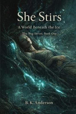 She Stirs - Brian K Anderson - cover