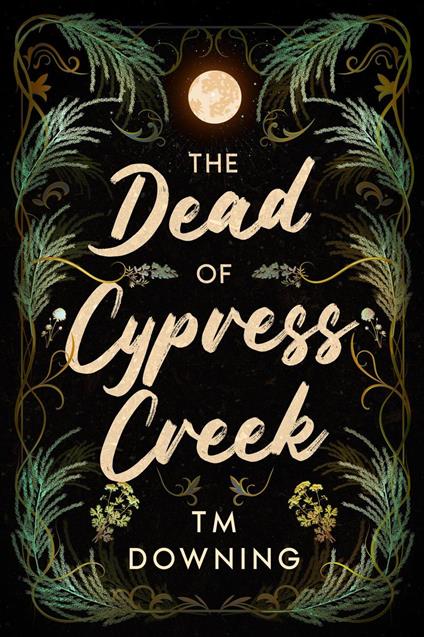 The Dead of Cypress Creek