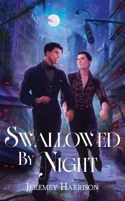 Swallowed By Night - Jeremey Harrison - cover