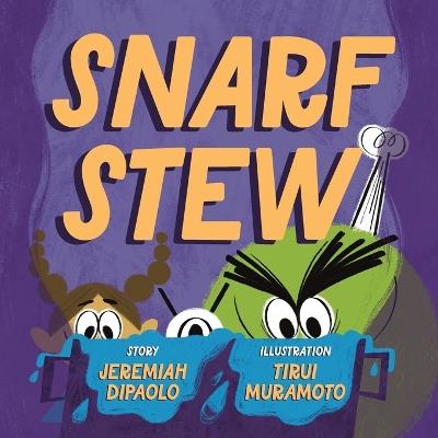 Snarf Stew - Jeremiah Dipaolo - cover