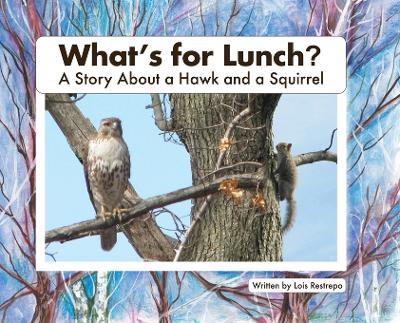 What's For Lunch - Lois Restrepo - cover