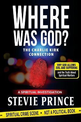 Where Was God? - Stevie Prince - cover
