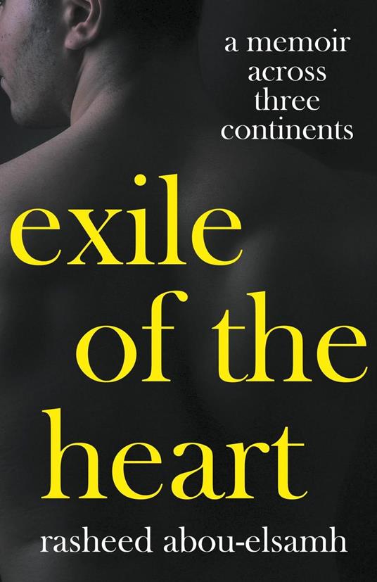Exile of the Heart: A Memoir Across Three Continents