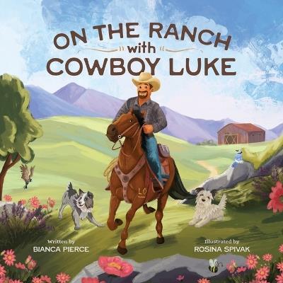 On the Ranch with Cowboy Luke - Bianca Pierce - cover