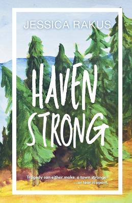 Haven Strong - Jessica Rakus - cover