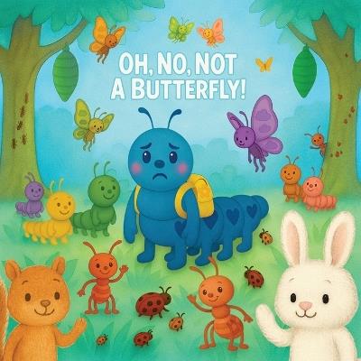 Oh, No, Not a Butterfly! - Rosie Eli - cover