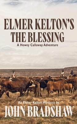 Elmer Kelton's The Blessing - John Bradshaw - cover
