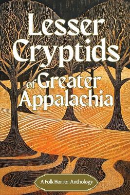 Lesser Cryptids of Appalachia - cover