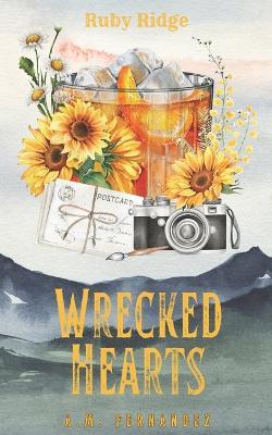 Wrecked Hearts - A M Fernandez - cover