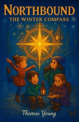 Northbound: The Winter Compass - Thomas Young - cover